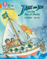 Jake And Jen And The Sea Of Sharks di Chris Bradford edito da Harpercollins Publishers