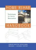 Home Rehab Handbook di Michael J. Crosbie, Steven Winter Associates edito da Mcgraw-hill Education - Europe
