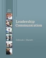 Leadership Communication di Deborah Barrett edito da Mcgraw-hill Education - Europe