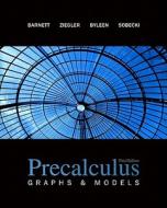 Precalculus: Graphs & Models with Aleks User Guide & Access Code 1 Semester di Barnett Raymond, Ziegler Michael, Byleen Karl edito da McGraw-Hill Science/Engineering/Math