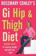 Gi Hip & Thigh Diet di Rosemary Conley edito da Cornerstone
