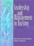 Leadership And Management In Nursing di Mary Grohar-Murray, Helen R. Dicroce edito da Pearson Education (us)