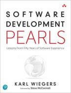 Software Development Pearls di Karl Wiegers edito da Pearson Education (US)