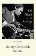 Of Stars and Strings di Mark Miller edito da Tellwell Talent