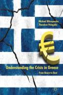 Understanding the Crisis in Greece: From Boom to Bust di M. Mitsopoulos, Theodore Pelagidis edito da SPRINGER NATURE