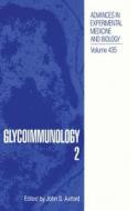 Glycoimmunology 2 di Axford, Jenner International Glycoimmunology Mee edito da SPRINGER NATURE