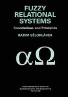 Fuzzy Relational Systems di Radim Belohlávek edito da Springer US