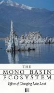 The Mono Basin Ecosystem di Mono Basin Ecosystem Study Committee, Board on Environmental Studies and Toxicology, Mathematics Commission on Physical Sciences, Divisi edito da National Academies Press