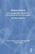 Nature's Matrix di Ivette Perfecto, John Vandermeer, Angus Wright edito da Taylor & Francis Ltd