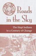 Roads In The Sky di Richard O. Clemmer edito da Taylor & Francis Ltd
