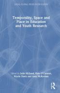 Temporality, Space And Place In Education And Youth Research edito da Taylor & Francis Ltd