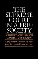 The Supreme Court in a Free Society di Alpheus Thomas Mason edito da W. W. Norton & Company