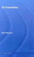 On Translation di Paul Ricoeur edito da Taylor & Francis Ltd