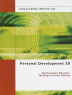 Personal Development 20: Post Secondary Education: The Scope of Career Planning di Constance Staley, Robert D. Lock edito da CENGAGE LEARNING