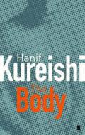 The Body And Other Stories di Hanif Kureishi edito da Faber & Faber