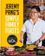 Jeremy Pang's School of Wok: Simple Family Feasts di Jeremy Pang edito da HAMLYN