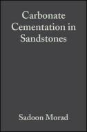 Carbonate Cementation in Sandstones di Sadoon Morad edito da Wiley-Blackwell