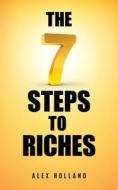 The Seven Steps to Riches di Holland edito da Wrymhole Pty Ltd