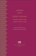 Sur′s Ocean - Poems from the Early Tradition di Surdas Surdas edito da Harvard University Press