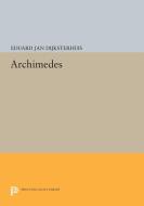 Archimedes di Eduard Jan Dijksterhuis edito da Princeton University Press