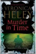 Murder in Time: An Ellie Quicke British Murder Mystery di Veronica Heley edito da Severn House Large Print