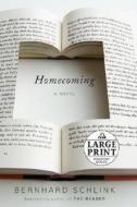 Homecoming di Bernhard Schlink edito da Random House Large Print Publishing