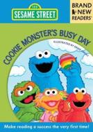 Cookie Monster's Busy Day: Brand New Readers di Sesame Workshop, Ernie Kwiat edito da Candlewick Press (MA)