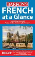 French At A Glance di Gail Stein edito da Barron's Educational Series Inc.,u.s.
