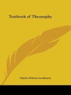 Textbook Of Theosophy (1925) di C.W. Leadbeater edito da Kessinger Publishing Co