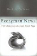 Everyman News di Michele Weldon edito da University of Missouri Press