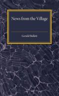 News from the Village di Gerald Bullett edito da Cambridge University Press