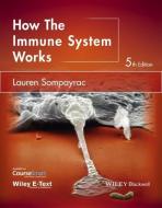 How the Immune System Works di Lauren M. Sompayrac edito da John Wiley & Sons Inc