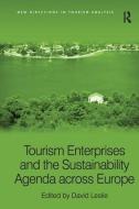 Tourism Enterprises and the Sustainability Agenda across Europe edito da Taylor & Francis Ltd