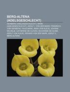 Berg-Altena (Adelsgeschlecht) di Quelle Wikipedia edito da Books LLC, Reference Series