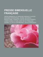 Presse Bimensuelle Fran Aise: Avions, Re di Livres Groupe edito da Books LLC, Wiki Series
