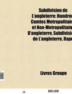 Subdivision De L'angleterre: Hundred, Co di Livres Groupe edito da Books LLC, Wiki Series