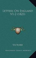 Letters on England V1-2 (1823) di Victoire edito da Kessinger Publishing