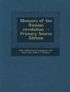 Memoirs of the Russian Revolution di Iurii Vladimirovich Lomonosov, Dh Dubrovskii, Robert T. Williams edito da Nabu Press