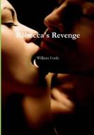 Rebecca's Revenge di William Forde edito da Lulu.com