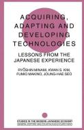 Acquiring, Adapting and Developing Technologies edito da Palgrave Macmillan UK
