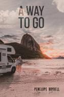 A Way To Go di Penelope Boydell edito da Austin Macauley Publishers