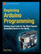 Beginning Arduino Programming di Brian Evans edito da SPRINGER A PR TRADE