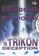The Trikon Deception di Ben Bova edito da Blackstone Audiobooks