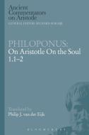Philoponus: On Aristotle On the Soul 1.1-2 di Philoponus edito da Bloomsbury Publishing PLC