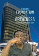 FOUNDATION FOR GREATNESS di Victor Uzoma edito da AuthorHouse