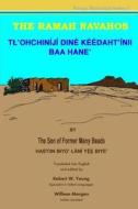 The Ramah Navahos: Tl'ohchiniji Dine Keedaht'inii Baa Hane di Son of Former Many Beads edito da Createspace