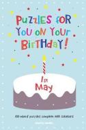Puzzles for You on Your Birthday - 1st May di Clarity Media edito da Createspace
