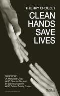 Clean Hands Save Lives di Thierry Crouzet edito da Createspace