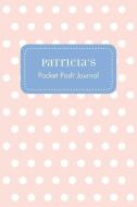 Patricia's Pocket Posh Journal, Polka Dot edito da ANDREWS & MCMEEL