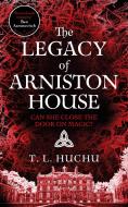The Legacy Of Arniston House di T. L. Huchu edito da Pan Macmillan